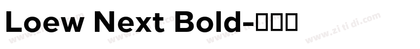 Loew Next Bold字体转换